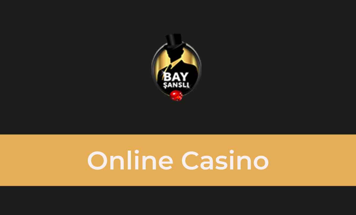 Bayşanslı Online Casino
