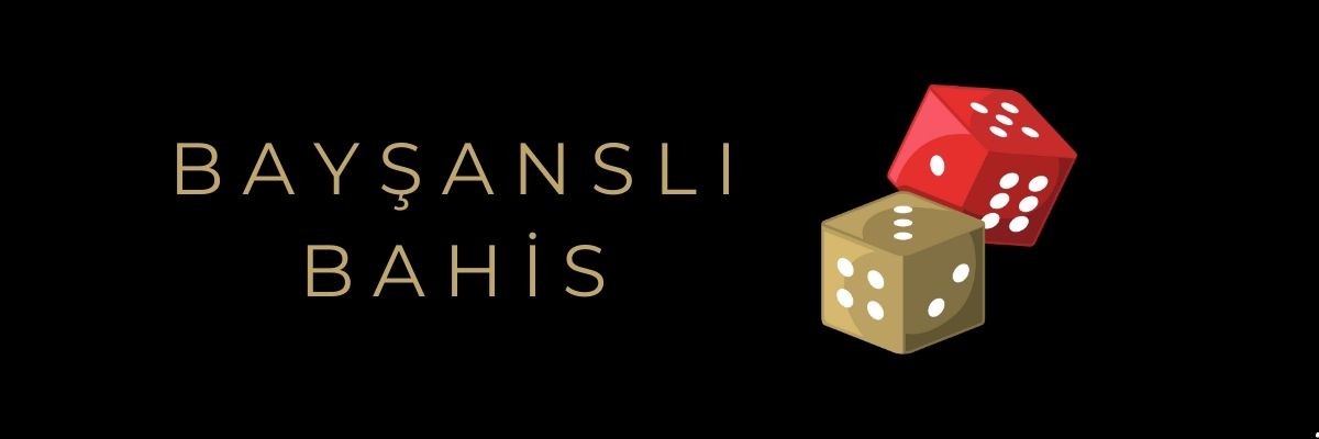 Bayşanslı Bahis